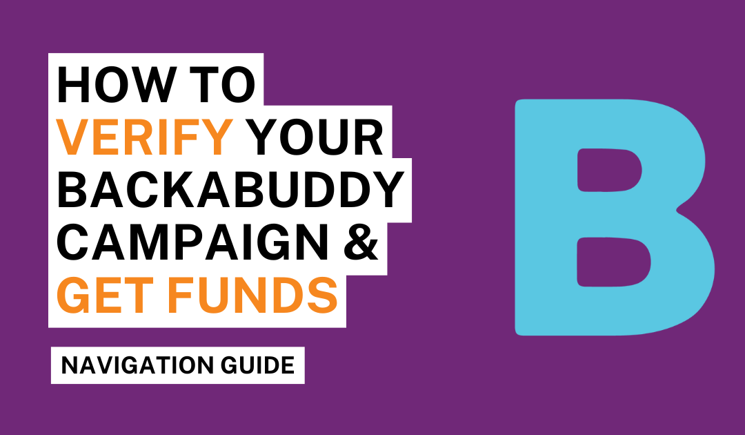 How To Verify Your Campaign & Get Funds