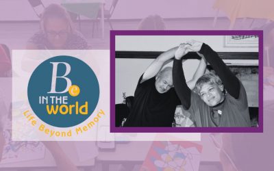 Be in the World: Community-Led Support for Dementia Awareness Month